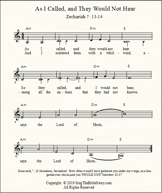 Lead sheet arrangement of the Bible Teaching songs "As I Called and They Would Not Hear", in the key of Am