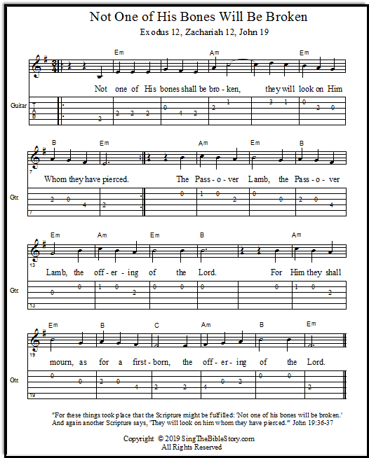 Guitar tabs for the Passover music song, "Not One of His Bones Will Be Broken".  With lyrics and chords.